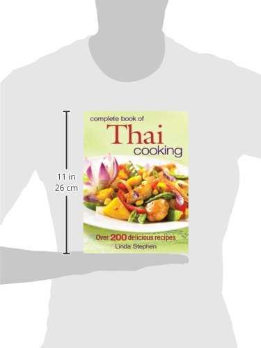 Complete Book of Thai Cooking: Over 200 Delicious Recipes