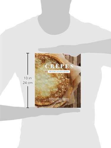 Crepes: 50 Savory and Sweet Recipes (Dessert Cookbook, French Cookbook, Crepe Cookbook)