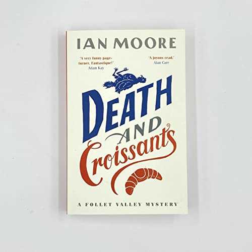 Death and Croissants: The most hilarious murder mystery since Richard Osman's The Thursday Murder Club