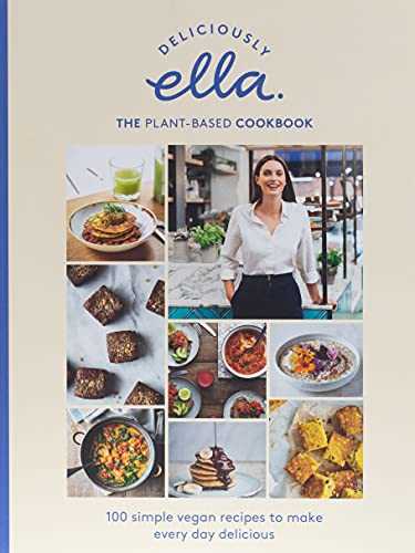 Deliciously Ella The Plant-Based Cookbook: The fastest selling vegan cookbook of all time