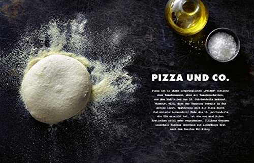 Die besten Fladenbrote der Welt: Pizza, Flammkuchen, Focaccia, Pita, Naan, Tortilla und viele andere mehr