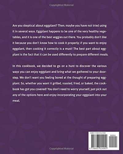 Easy Eggplant Recipes That Will Make You Fall in Love with Them!: Eggplant Multi-Tasker Dishes that will Become Your Favorite!