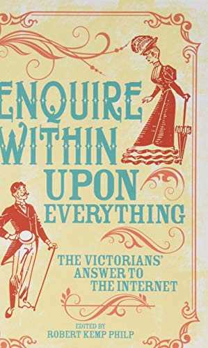 Enquire Within Upon Everything: The Book That Inspired the Internet