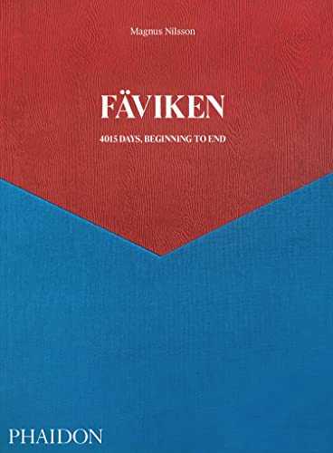 FÄVIKEN: 4015 DAYS, BEGINNING TO END