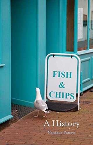 Fish and Chips: A History