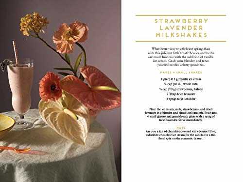 Floral Libations: 41 Fragrant Drinks + Ingredients (Flower Cocktails, Non-Alcoholic and Alcoholic Mixed Drinks and Mocktails Recipe Book)