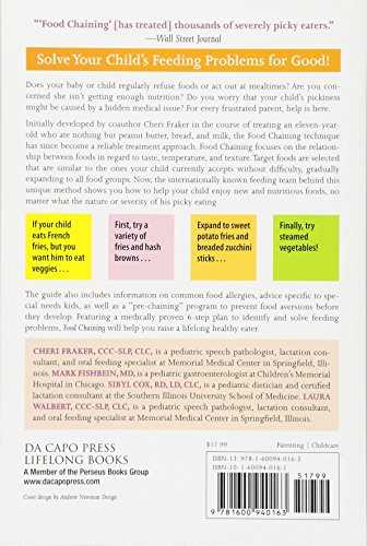 Food Chaining: The Proven 6-Step Plan to Stop Picky Eating, Solve Feeding Problems, and Expand Your Child's Diet
