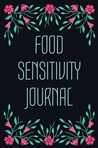 Food Sensitivity Journal: Food Diary and Tracker for Ulcerative Colitis, Crohns, IBS and Other Digestive Disorders - Symptom Management