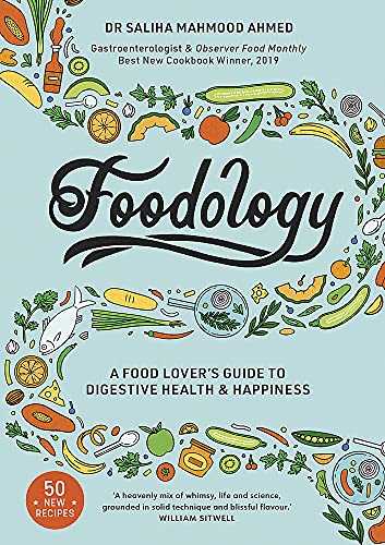 Foodology: A food-lover’s guide to digestive health and happiness