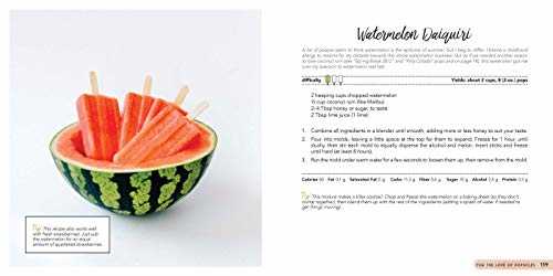 For the Love of Popsicles: Naturally Delicious Icy Sweet Summer Treats from A–Z