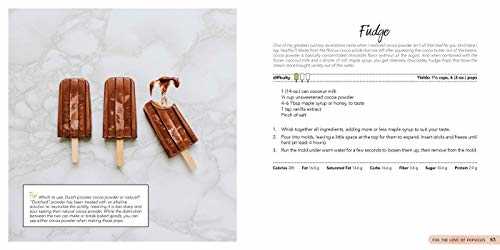 For the Love of Popsicles: Naturally Delicious Icy Sweet Summer Treats from A–Z