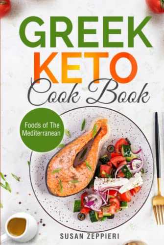 Greek Keto Cookbook: Foods of The Mediterranean