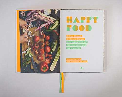 Happy Food: How eating well can lift your mood and bring you joy