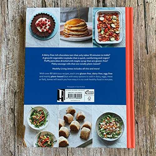 Healthy Living James: Over 80 delicious gluten-free and dairy-free recipes ready in minutes
