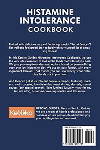 Histamine Intolerance Cookbook: Delicious, Nourishing, Low-Histamine Recipes, And Every Ingredient Labeled For Histamine Content
