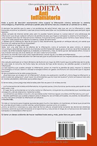 La Dieta Antiinflamatoria: Restaura tu sistema inmunológico y pierde peso venciendo los síntomas de la inflamación comiendo tus alimentos favoritos todos los días