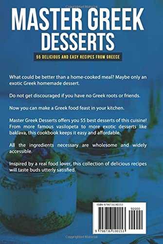 Master Greek Desserts: 55 delicious and easy recipes from Greece
