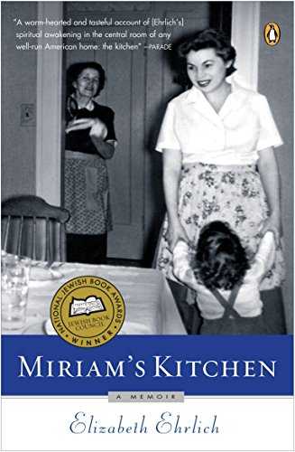 Miriam's Kitchen: A Memoir.