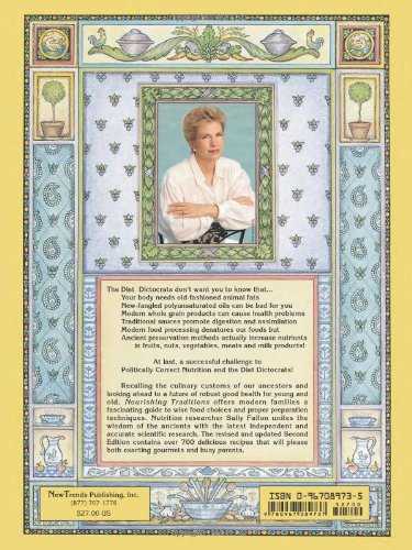 Nourishing Traditions: The Cookbook That Challenges Politically Correct Nutrition and the Diet Dictorats