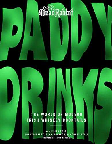 Paddy Drinks: Modern Irish Whiskey Cocktails