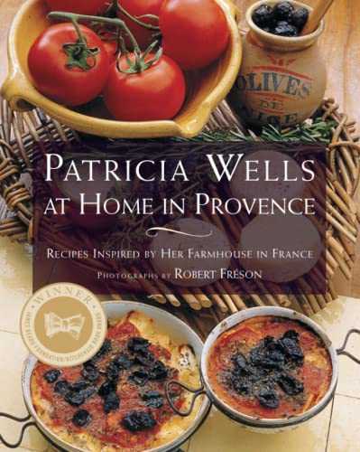 Patricia Wells at Home in Provence: Patricia Wells at Home in Provence