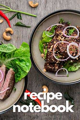 Recipe Notebook: with Templates to Log All Your Favorite Meals and How to Cook Them. Write all your favourite cooking recipes in this handy notebook / log book - keep all your best recipes