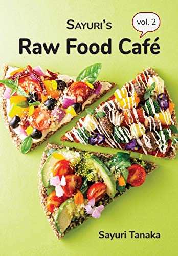 Sayuri's Raw Food Café Vol. 2