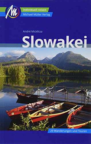 Slowakei Reiseführer Michael Müller Verlag: Individuell reisen mit vielen praktischen Tipps