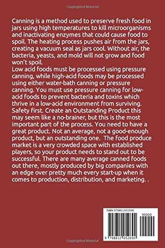 STARTING A FOOD CANNING BUSINESS: Tips on how to start a food canning business to crеаtе аn outstanding product