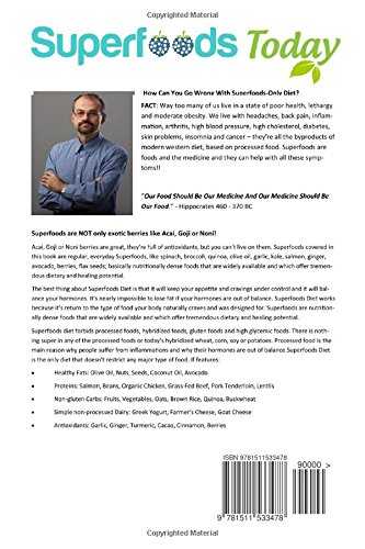 Superfoods Cookbook: Book One: 75+ Recipes of Quick & Easy Cooking, Low Fat Cooking, Gluten Free Cooking, Wheat Free Cooking, Low Cholesterol Cooking, Whole Foods Diet, Heart Healthy Cooking