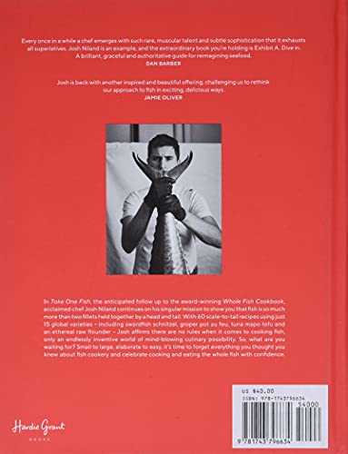 Take One Fish: The New School of Scale-To-Tail Cooking and Eating