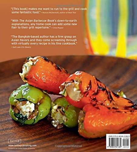 The Asian Barbecue Book: From Teriyaki to Tandoori: 125 Tantalizing Recipes for Your Grill