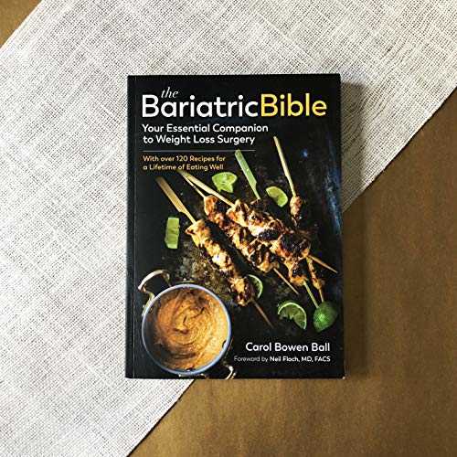 The Bariatric Bible: Your Essential Companion to Weight Loss Surgery