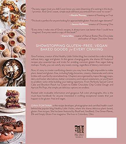 The Beginner's Guide to Gluten-Free Vegan Baking: 60 Easy Plant-Based Desserts for Any Occasion