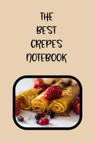 THE BEST CREPES NOTEBOOK