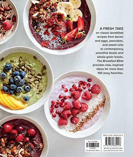 The Breakfast Bible: 100+ Favorite Recipes to Start the Day