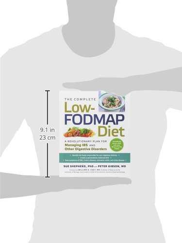 The Complete Low-Fodmap Diet: A Revolutionary Plan for Managing IBS and Other Digestive Disorders