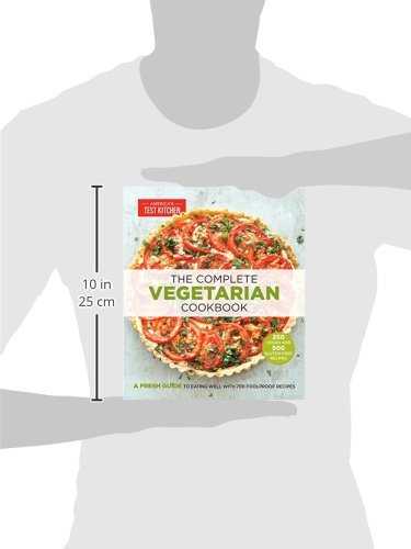 The Complete Vegetarian Cookbook: A Fresh Guide to Eating Well With 700 Foolproof Recipes