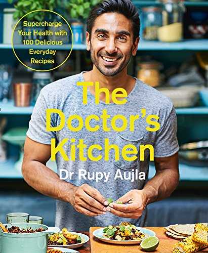 The Doctors Kitchen: Supercharge Your Health With 100 Delicious Everyday Recipes