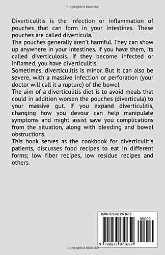 The Essential Cookbook For Diverticulitis: Prevent And Manage Diverticulitis Flare-ups, Reverse IBS And Reset Your Digestive System With A Stress-Free Meal Plan with 100 Yummy Easy Recipes