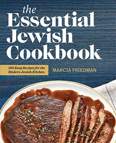 The Essential Jewish Cookbook: 100 Easy Recipes for the Modern Jewish Kitchen