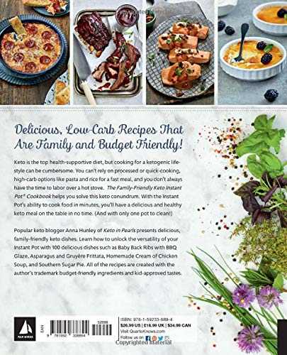 The Family-Friendly Keto Instant Pot Cookbook: Delicious, Low-Carb Meals You Can Have on the Table Quickly & Easily