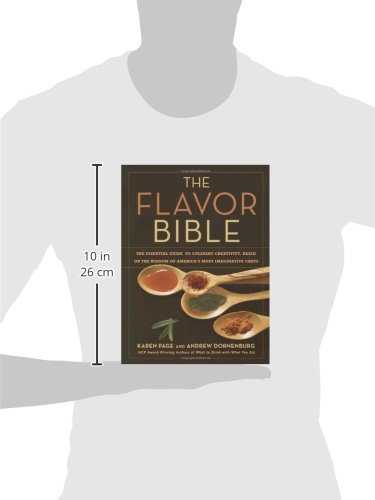 The Flavor Bible: The Essential Guide to Culinary Creativity, Based on the Wisdom of America's Most Imaginative Chefs