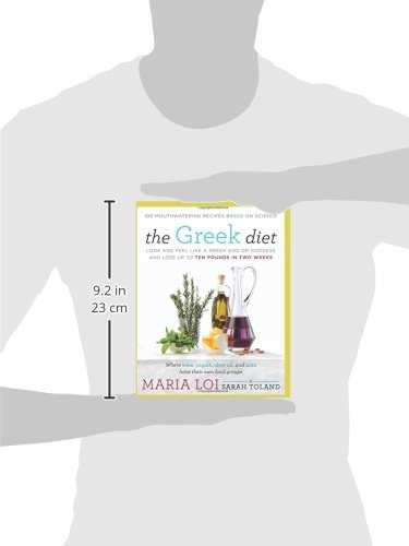 The Greek Diet: Look and Feel like a Greek God or Goddess and Lose up to Ten Pounds in Two Weeks