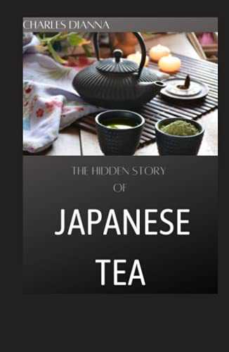 The Hidden Story Of JAPANESE TEA: Cultivation, manufacturing, history and cultural values