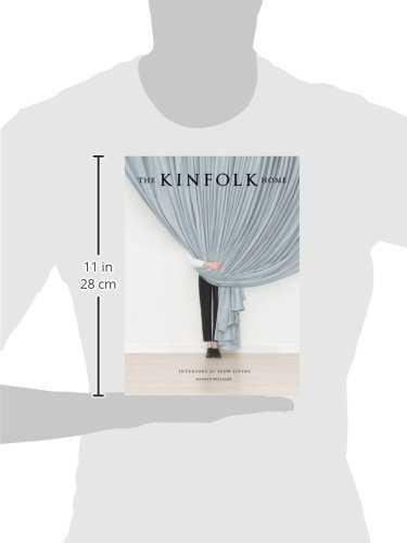 The Kinfolk Home: Interiors for Slow Living