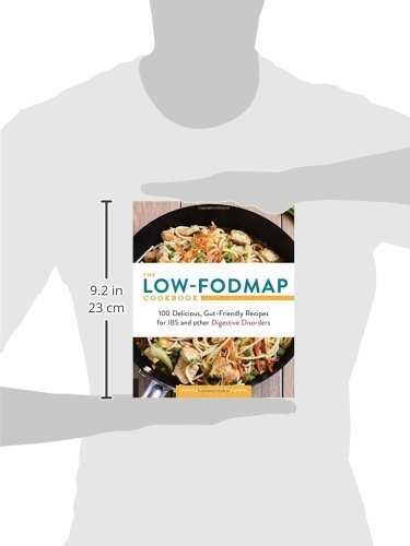 The Low-Fodmap Cookbook: 100 Delicious, Gut-Friendly Recipes for IBS and Other Digestive Disorders