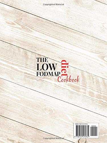 The Low FODMAP Diet CookBook: An Advanced IBS Relief Guide For A Healthy Gut. 150 Easy, Quick, And Healthy Recipes And A Custom Step-By-Step Plan To Help You With Digestive Disorders. (Vol.2)