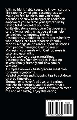 THE NEW GASTROPARESIS COOKBOOK: Delicious and easy to prepare recipes to relief gastric disorders, soothe your gut and reduce symptoms of gastroparesis.