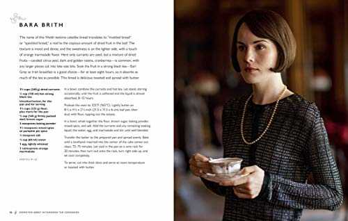 The Official Downton Abbey Afternoon Tea Cookbook: Teatime Drinks, Scones, Savories & Sweets